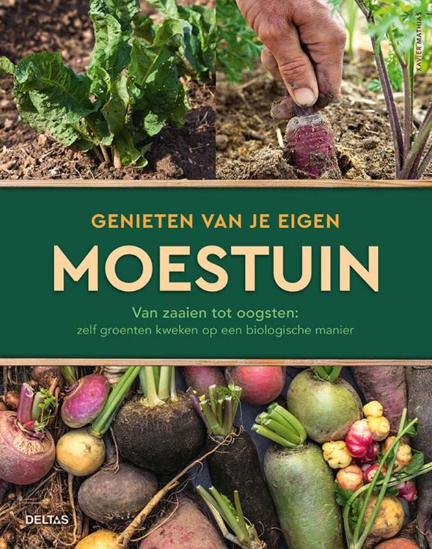 Deltas Genieten van je eigen moestuin - Boek - Deltas Genieten van je eigen moestuin - Boek -