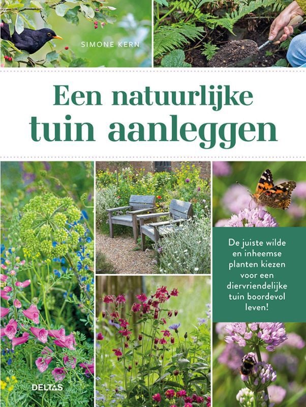 Deltas Een natuurlijke tuin aanleggen - Boek Deltas Een natuurlijke tuin aanleggen - Boek